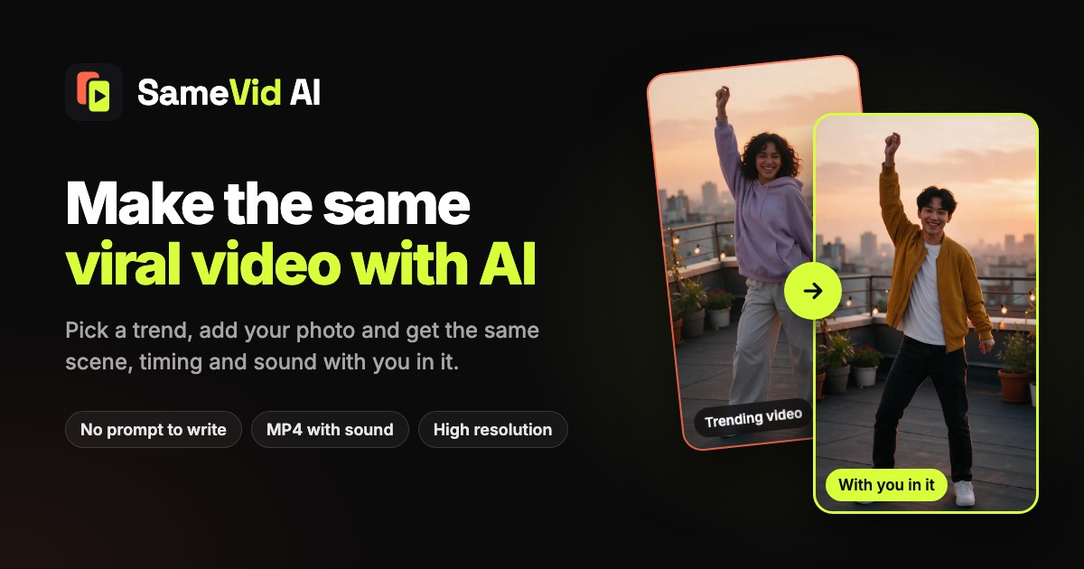 Make the Same Viral Video – AI Video Generator | SameVid AI